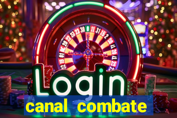 canal combate online ao vivo multicanais